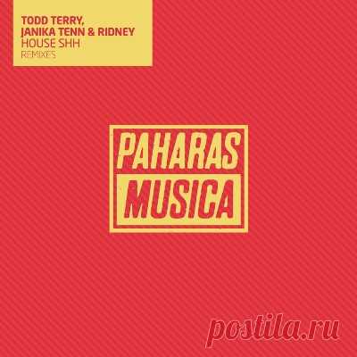 Todd Terry, Janika Tenn, Ridney – House Shh (Remixes)
