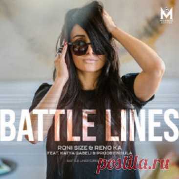 Roni Size & Reno Ka & Katya Gabeli & ProdByInsula - Battle Lines free download mp3 music 320kbps