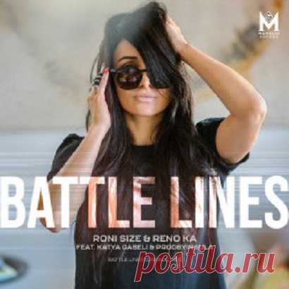 Roni Size & Reno Ka & Katya Gabeli & ProdByInsula - Battle Lines free download mp3 music 320kbps