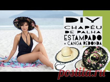 DIY Chapéu de Palha Estampado e Canga Redonda com Pompom | Letícia Lôpo - YouTube