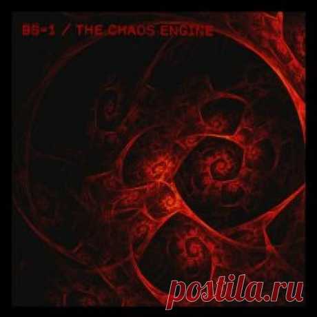 BS-1 - The Chaos Engine (2025) [EP] Artist: BS-1 Album: The Chaos Engine Year: 2025 Country: Netherlands Style: Industrial, Techno