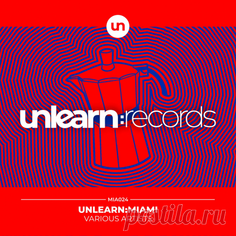 VA - Unlearn Miami 2024 ULRMIA024 » MinimalFreaks.co