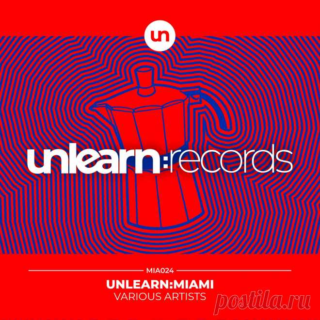 VA - Unlearn Miami 2024 ULRMIA024 » MinimalFreaks.co