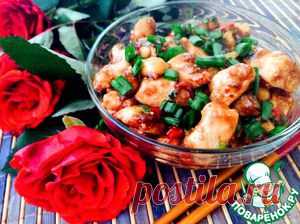Курица Кунг Пао-совершенство китайской кухни - кулинарный рецепт