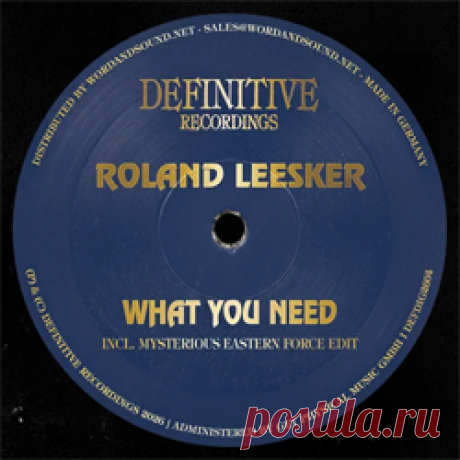 Roland Leesker - What You Need | 4DJsonline.com