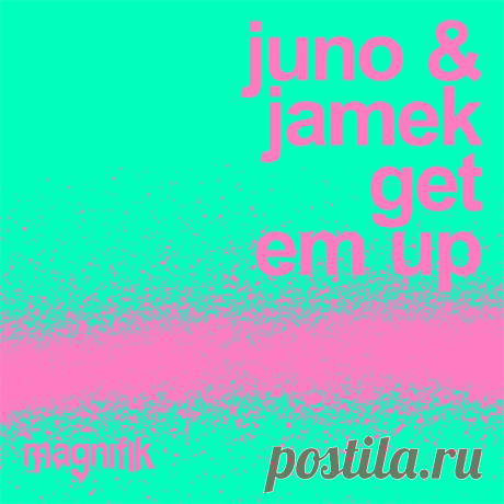 JUNO (DE), Jamek Ortega - Get Em Up | 4DJsonline.com