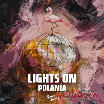 Polanía - Lights On (Extended Mix) | 4DJsonline.com
