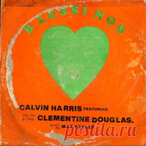 Calvin Harris, Clementine Douglas - Blessings (Max Styler Remix) | 4DJsonline.com