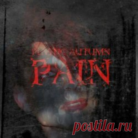 Plastic Autumn - Pain (2024) [Remastered] Artist: Plastic Autumn Album: Pain Year: 2024 Country: Germany Style: Synthpop, Darkwave