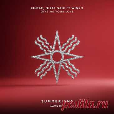 Kintar & Winyo & Niraj Naik – Give Me Your Love [SMMS003] free download mp3 music 320kbps