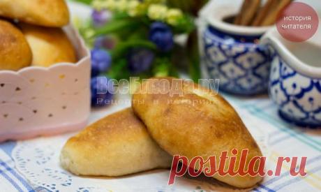 Пирожки, которые не черствеют, тесто &quot;Попутчица&quot; | Все Блюда