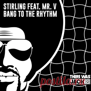 Stirling (CA), Mr. V - Bang To The Rhythm (Extended Mix) | 4DJsonline.com