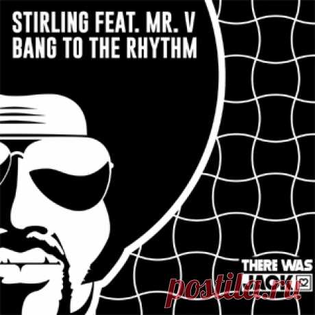 Stirling (CA), Mr. V - Bang To The Rhythm (Extended Mix) | 4DJsonline.com