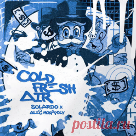 Solardo, Alec Monopoly - Cold Fresh Air (Extended Mix) | 4DJsonline.com