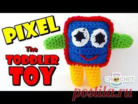 Pixel the Toddler TOY! Crochet Tutorial - DIY