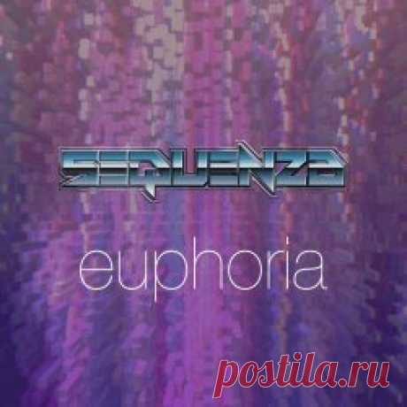 Sequenza - Euphoria (2024) [Single] Artist: Sequenza Album: Euphoria Year: 2024 Country: Spain Style: Synthwave