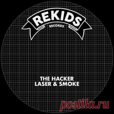 Download The Hacker - Laser & Smoke Label Rekids Styles Electro (Classic / Detroit / Modern) Date 2025-02-21 Catalog # REKIDS258 Length 13:08 Tracks 2