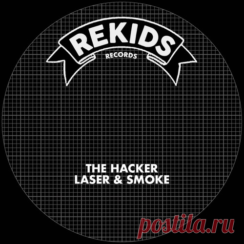 The Hacker - Laser & Smoke free download mp3 music 320kbps