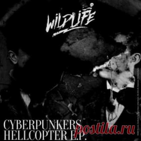 Cyberpunkers - Hellcopter (2024) [EP] Artist: Cyberpunkers Album: Hellcopter Year: 2024 Country: Italy Style: Electro