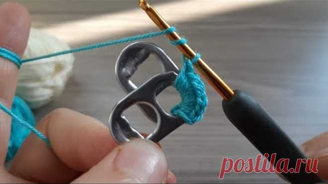 Easy knitting pattern with a soda pull-on ring * Açma halkası ile çok güzel örgü modeli