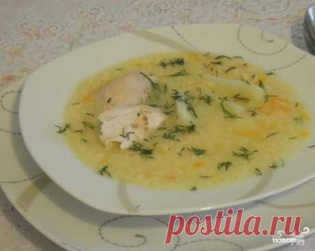 Суп пшенный с курицей - пошаговый кулинарный рецепт с фото на Повар.ру