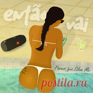 Pavesi, Silva MC - Então Vai | 4DJsonline.com