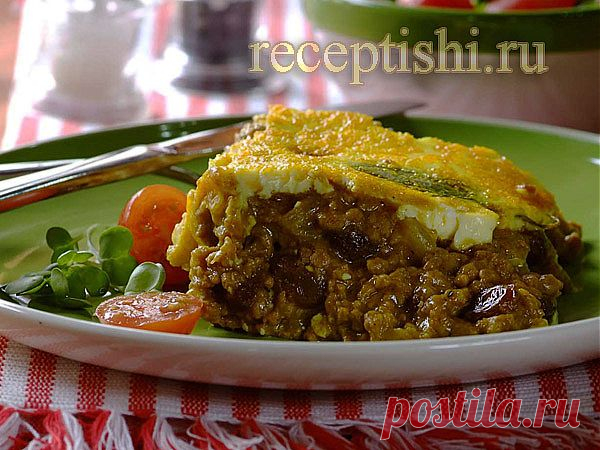 Мясная запеканка "Боботие" | Кулинарные рецепты с фото на Рецептыши.ру