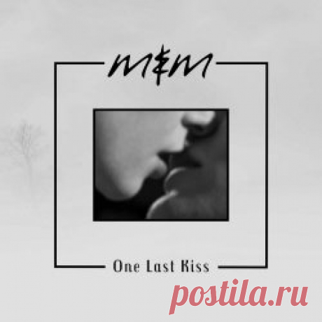 Me & Melancholy - One Last Kiss (2025) [Single] Artist: Me & Melancholy Album: One Last Kiss Year: 2025 Country: Sweden Style: Synthpop, Darkwave