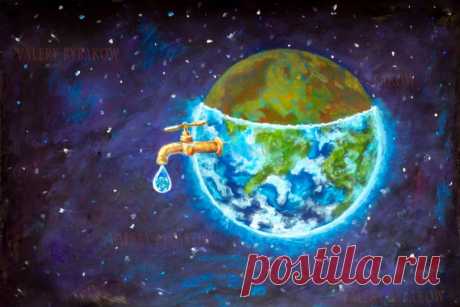 Water crisis, water shortage problem, drought, save water - the concept of original hand painted fine art painting on canvas. Planet earth in space Natural resources illustration artwork for poster | Галерея картин.