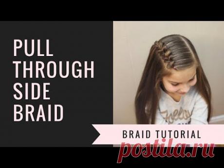 Pull Through Side Braid