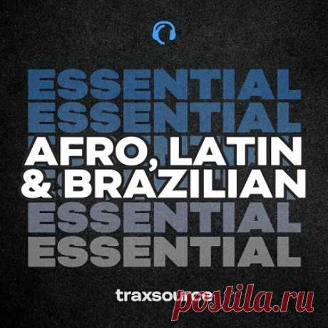 Traxsource Top 100 Afro - Latin - Brazilian January 2025 free download mp3 music 320kbps