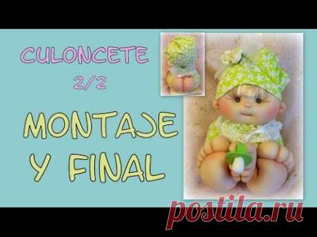 muñeco bebe culoncete , montaje final 2/2 , manualilolis video-249