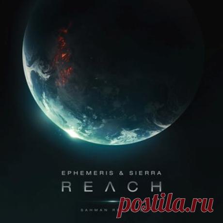 Ephemeris, Sierra – Reach