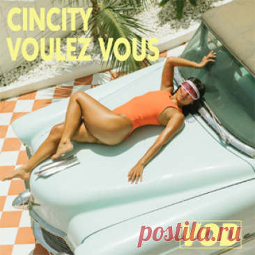 Cincity - Voulez Vous | 4DJsonline.com