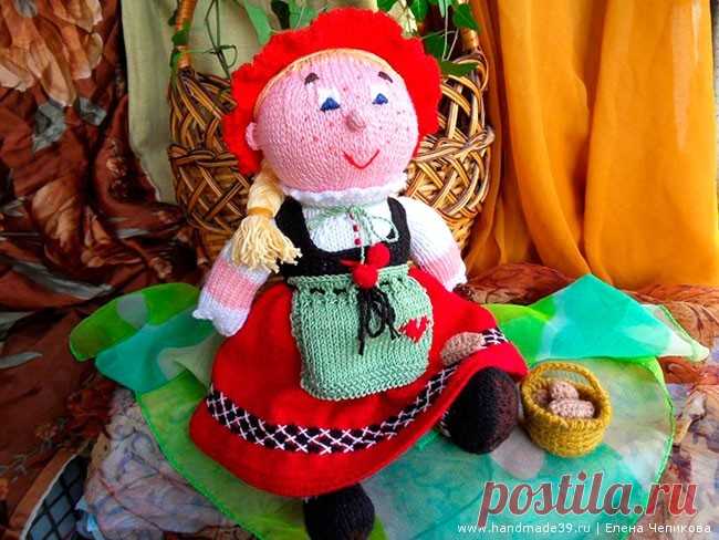 Вязаная игрушка Красная Шапочка – HandMade39.ru Вязаная игрушка Красная Шапочка - мастер-класс. Вязаные герои сказок описание. Как связать куклу спицами. Вязаные игрушки авторская работа заказать, купить.