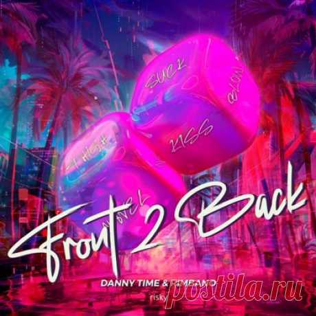 Danny Time, Rimbano – Front 2 Back