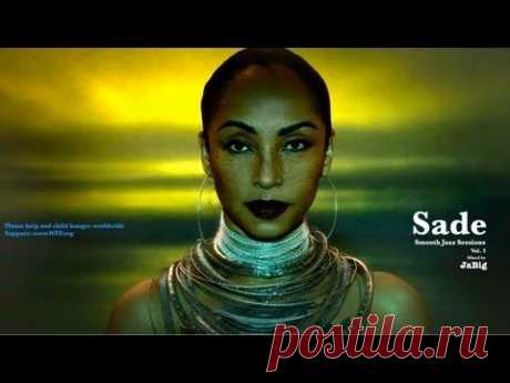 Sade Playlist Mix by JaBig - Smooth Jazz Music Sessions - YouTube