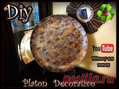 Diy. Platon Decorativo Mirna y sus manus. Decorative Platter Recycling