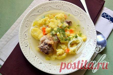 Куриный суп с картофельными с клёцками