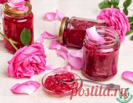 Варенье из чайной розы – кулинарный рецепт