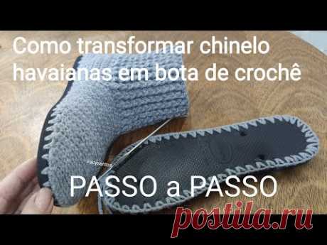 Bota de crochê com sola de havaianas Não jogue fora seu chinelo velho passo a passo  @Iracy Santos