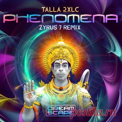 Talla 2xlc – Phenomena (Zyrus 7 Remix) - FLAC Music