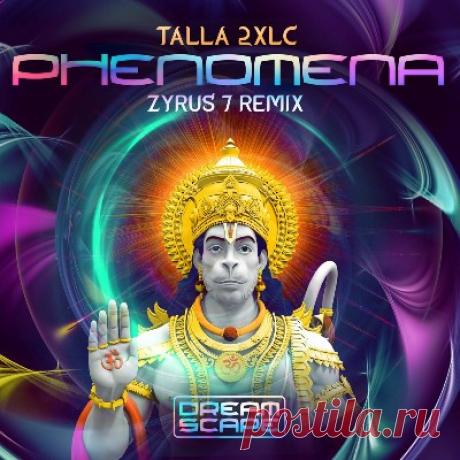 Talla 2xlc – Phenomena (Zyrus 7 Remix) - FLAC Music