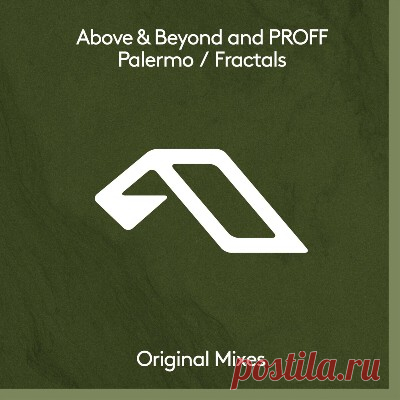 Above & Beyond, PROFF – Palermo / Fractals