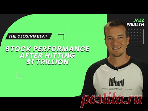 Stock performance after hitting $1 Trillion. The Closing Beat.