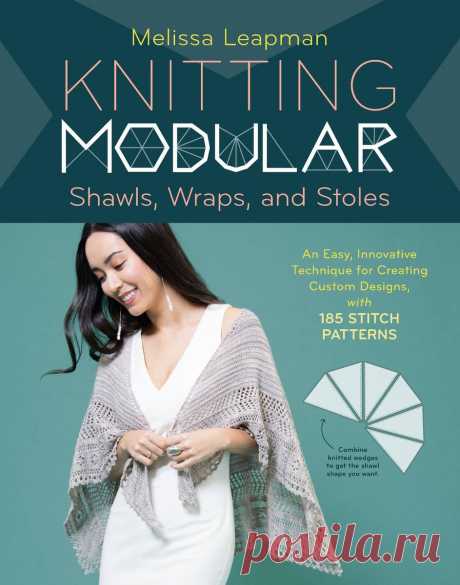 Knitting Modular Shawls, Wraps, and Stoles