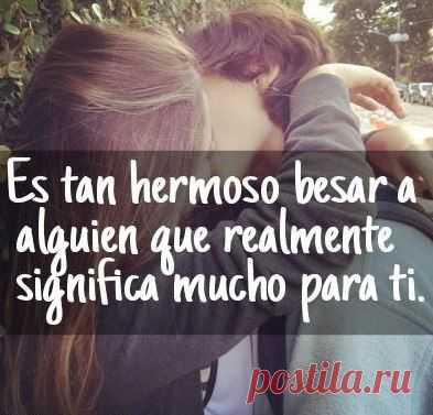 Так прекрасно целовать того, кто на самом деле значит очень много для тебя / Изучаем Испанский