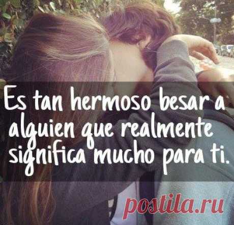 Так прекрасно целовать того, кто на самом деле значит очень много для тебя / Изучаем Испанский