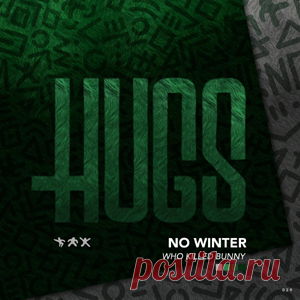 No Winter - Who Killed Bunny | 4DJsonline.com