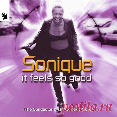 Sonique - It Feels So Good - The Conductor & The Cowboy Mixes free download mp3 music 320kbps